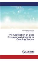 Application of Data Envelopment Analysis to Queuing System