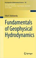 Fundamentals of Geophysical Hydrodynamics (Encyclopaedia of Mathematical Sciences, Volume 103) [Special Indian Edition - Reprint Year: 2020] [Paperback] Felix V. Dolzhansky