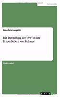Darstellung der êre in den Frauenliedern von Reinmar