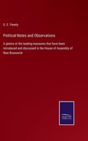 Political Notes and Observations