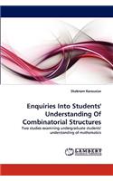 Enquiries Into Students' Understanding of Combinatorial Structures