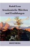 Araukanische Märchen und Erzählungen