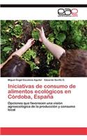 Iniciativas de consumo de alimentos ecológicos en Córdoba, España