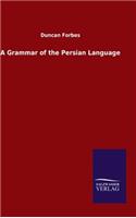 A Grammar of the Persian Language