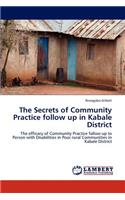 The Secrets of Community Practice Follow Up in Kabale District