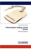 Information Hiding Using Chaos