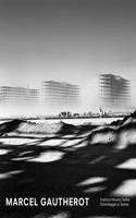 Marcel Gautherot: The Monograph