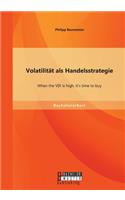 Volatilität als Handelsstrategie