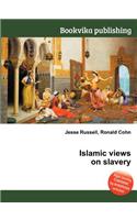 Islamic Views on Slavery