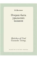 Sketches of Ural Cossacks' Living.