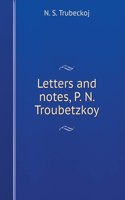 Letters and notes NS Trubetskoy