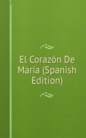 El Corazon De Maria (Spanish Edition)