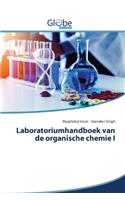 Laboratoriumhandboek van de organische chemie I