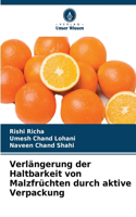 Verlängerung der Haltbarkeit von Malzfrüchten durch aktive Verpackung