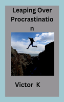 Leaping Over Procrastination