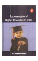 Reconstruction Of Higher Education In India