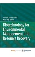 Biotechnology for Environmental Management and Resource Recovery