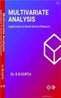 Multivariate Analysis: Applications In Social Science Research