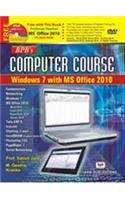 Computer Course Made Simple-Windows 7 with Office 2010