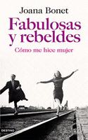 Fabulosas y rebeldes: Como me hice mujer