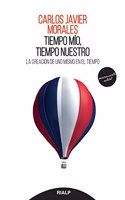 Tiempo mio, tiempo nuestro: La creacion de uno mismo en el tiempo