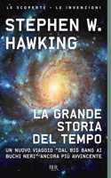 La grande storia del tempo. Guida ai misteri del cosmo