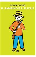 Il bambino e il fucile