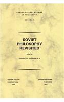 Soviet Philosophy Revisited: (5 Boston College Studies in Philosophy)