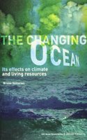 The Changing Ocean,Its Effects on Climate and Living Resources