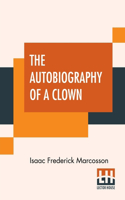 The Autobiography Of A Clown