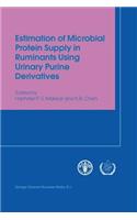 Estimation of Microbial Protein Supply in Ruminants Using Urinary Purine Derivatives