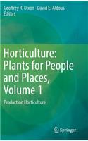 Horticulture: Plants for People and Places, Volume 1