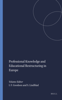 Professional Knowledge and Educational Restructuring in Europe