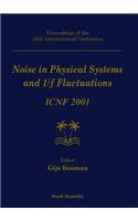 Noise in Physical Systems and 1/F Fluctuations: Icnf 2001, Procs of the 16th Intl Conf