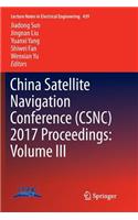 China Satellite Navigation Conference (Csnc) 2017 Proceedings: Volume III