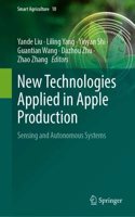New Technologies Applied in Apple Production: Sensing and Autonomous Systems