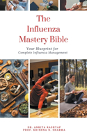 Influenza Mastery Bible
