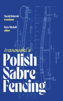 Ivanowski's Polish Sabre Fencing