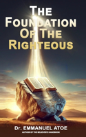 The foundation of the Righteous