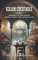Killer Cocktails Vol 1 - The Controversial Cocktail Club.
