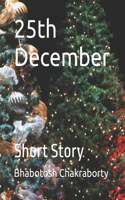 25th December: Short Story