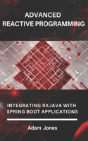 Advanced Reactive Programming: Integrating RxJava with Spring Boot Applications