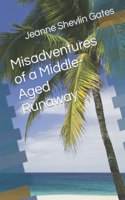 Misadventures of a Middle-Aged Runaway