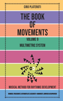 The Book of Movements / Volume 9 - Multimetric System
