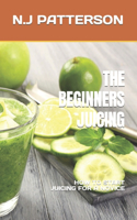 The Beginners Juicing