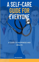 A Self-Care Guide for Everyone
