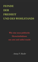 Feinde der Freiheit und des Wohlstands