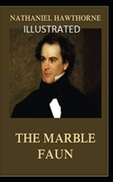 The Marble Faun (Illustrated edition)