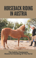 Horseback Riding In Austria