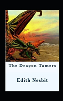 The Dragon Tamers Illustrated